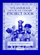 Cambridge Picture Dictionary Project Book - Vale, David, and Mullaney, Stephen