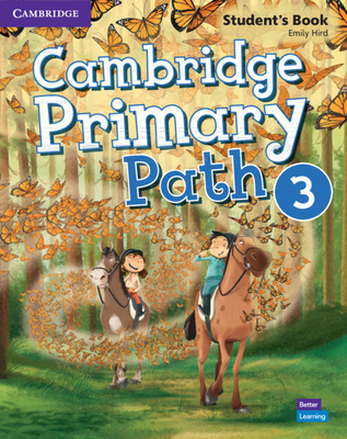 Cambridge Primary Path Level 3 Student's Book with Creative Journal - Hird, Emily