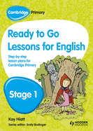 Cambridge Primary Ready to Go Lessons for English Stage 1