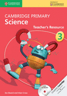 Cambridge Primary Science: Cambridge Primary Science Stage 3 Teacher's Resource - Board, Jon, and Cross, Alan