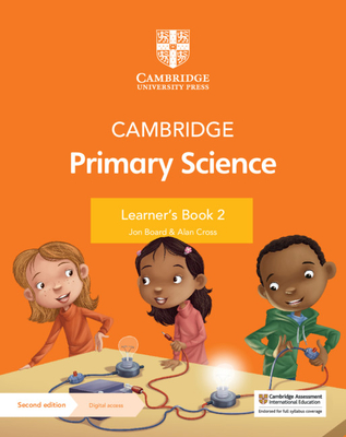 Cambridge Primary Science Learner's Book 2 with Digital Access (1 Year) - Board, Jon, and Cross, Alan