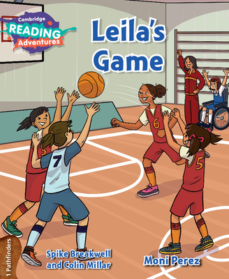 Cambridge Reading Adventures Leila's Game 1 Pathfinders - Breakwell, Spike, and Millar, Colin