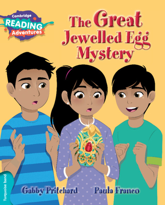 Cambridge Reading Adventures The Great Jewelled Egg Mystery Turquoise Band - Pritchard, Gabby