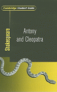 Cambridge Student Guide to Antony and Cleopatra