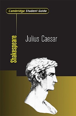 Cambridge Student Guide to Julius Caesar - Davies, Anthony