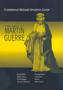 Cambridge Wizard Student Guide The Wife of Martin Guerre