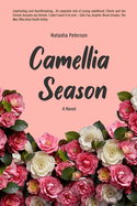 CAMELLIA SEASON A Novel