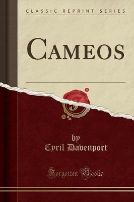 Cameos (Classic Reprint) - Davenport, Cyril