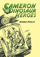 Cameron and the Dinosaur Heroes