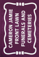 Cameron Jamie: Front Lawn Funerals and Cemeteries