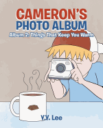 Cameron's Photo Album: Album 2: Things That Keep You Warm