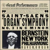 Camille Saint-Saens: "Organ" Symphony No. 3 - Leonard Raver (organ); New York Philharmonic; Leonard Bernstein (conductor)