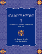 Caminando 1: Intermediate Spanish Foundations - Level One