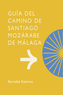 Camino de Santiago Mozarabe de Malaga