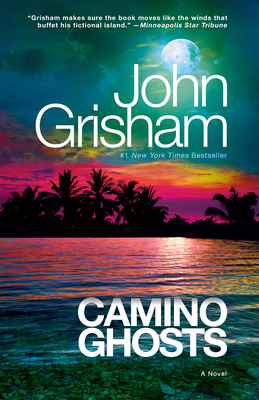 Camino Ghosts - Grisham, John