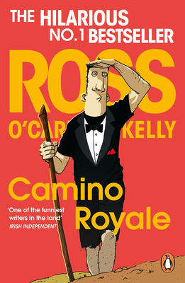 Camino Royale - O'Carroll-Kelly, Ross