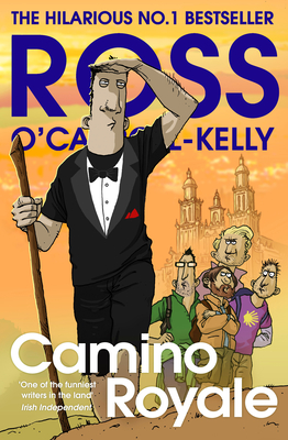 Camino Royale - O'Carroll-Kelly, Ross