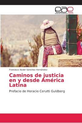 Caminos de justicia en y desde Amrica Latina - Snchez Hernndez, Francisco Xavier