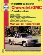 Camionetas Chevrolet & GMC Manual de Reparacion 1988 al 1998: Incluye Suburban 1992 al 1998, Blazer & Jimmy (los Modelos de Tamano Grande) 1992 al 1994), Tahoe y Yukon 1995 al 1998