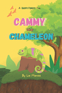 Cammy the Chameleon: Happy Forest Book 1