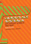 Camouflage Australia: Art, Nature, Science and War
