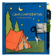 Camp Confidential: A Light-Pen Diary