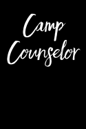 Camp Counselor: Blank Lined Journal