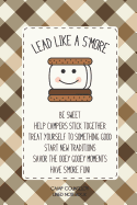 Camp Counselor Lined Notebook Lead Like A S'more Be Sweet Help Campers Stick Together Treat Yourself To Something Good Start New Traditions Savor The Ooey Gooey Moments Have S'more Fun! - Skylemar Stationery & Design Co