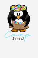 Camp Journal: A Fun Journal for Kids to remember every moment of their incredible adventures at Camp!