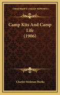 Camp Kits and Camp Life (1906)