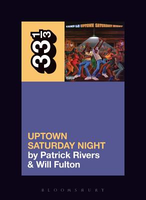 Camp Lo's Uptown Saturday Night - Rivers, Patrick, and Fulton, William
