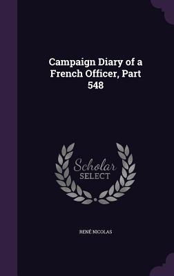 Campaign Diary of a French Officer, Part 548 - Nicolas, Ren