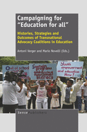 Campaigning for Education for All: Histories, Strategies and Outcomes of Transnational Advocacy Coalitions in Education