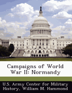 Campaigns of World War II: Normandy