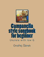 Campanella Style Songbook for Beginner: Ukulele with Low G