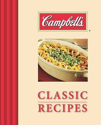 Campbell's Classic Recipes - Campbell's (Creator)