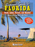 Camper's Guide to Florida: Parks, Lakes, Forests, and Beaches