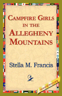 Campfire Girls in the Allegheny Mountains