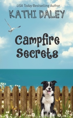 Campfire Secrets - Daley, Kathi