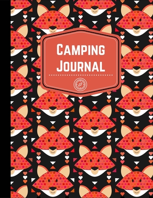 Camping Journal: RV Journal or Camping Diary with Fox Decor: Prompts for Writing to Capture Memories Perfect Camping Gift - Journals, Spark