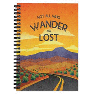 Camping Journal & RV Travel Logbook, Wander Not Lost: Campsite Caravan Holiday Record & Adventure Travel Notebook