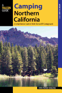 Camping Northern California: A Comprehensive Guide to Public Tent and RV Campgrounds