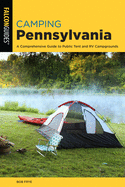 Camping Pennsylvania: A Comprehensive Guide To Public Tent And RV Campgrounds