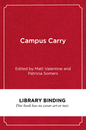 Campus Carry: Confronting a Loaded Issue in Higher Education