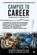 Campus to Career: Landscape and Trajectory: A Frame Book for engineering Professionals