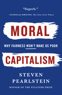 Can American Capitalism Survive?: Why Greed Is Not Good, Opportunity Is Not Equal, and Fairness Won't Make Us Poor