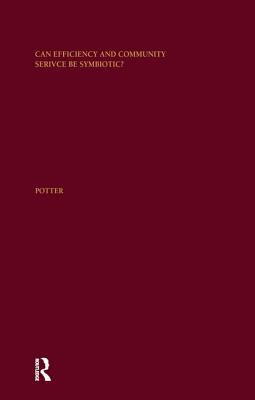 Can Efficiency and Community Service Be Symbiotic?: A Longitudinal Analysis of Not-For-Profit and For-Profit Hospitals in the United States - Potter, Sharyn