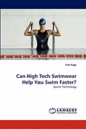 Can High Tech Swimwear Help You Swim Faster?