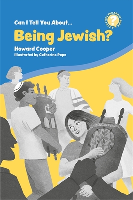 Can I Tell You About Being Jewish?: A Helpful Introduction for Everyone - Cooper, Howard