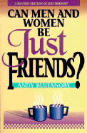 Can Men and Women Be Just Friends?